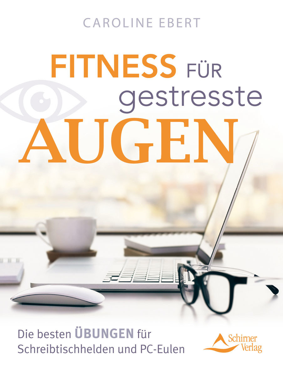 Fitness für gestresste Augen