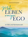 Mehr Leben - weniger Ego