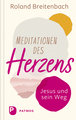 Meditationen des Herzens