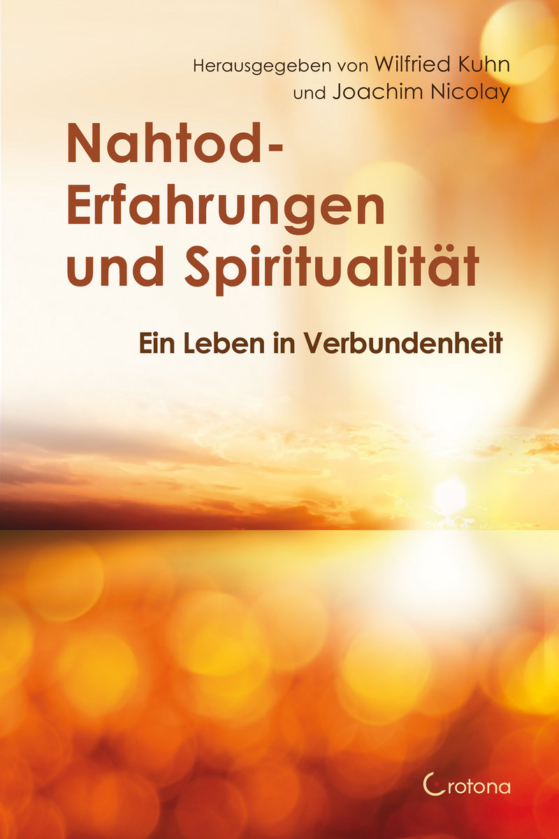 Nahtod-Erfahrungen und Spiritualität