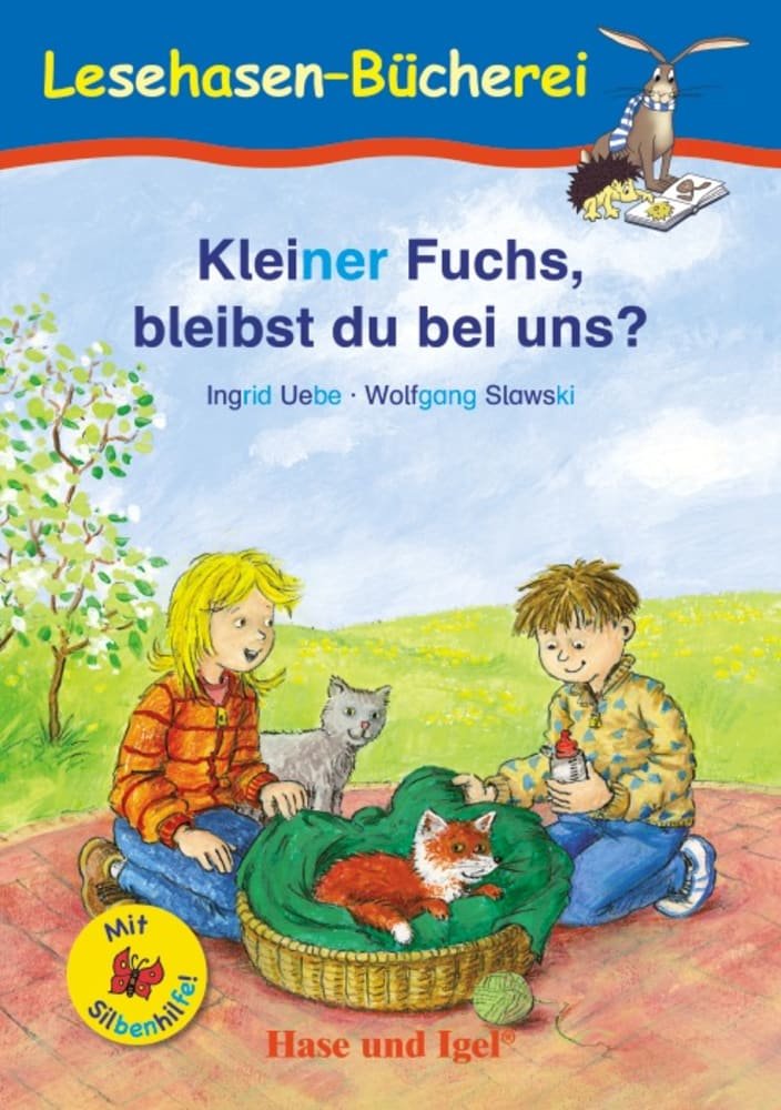 Kleiner Fuchs, bleibst du bei uns? / Silbenhilfe. Schulausgabe