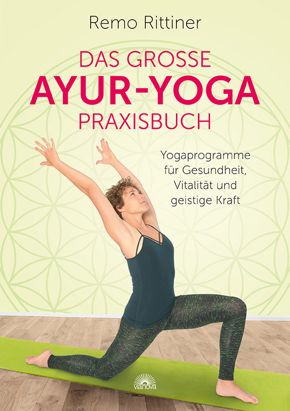 Das große Ayur-Yoga-Praxisbuch