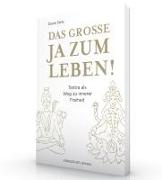 Das große JA zum Leben!