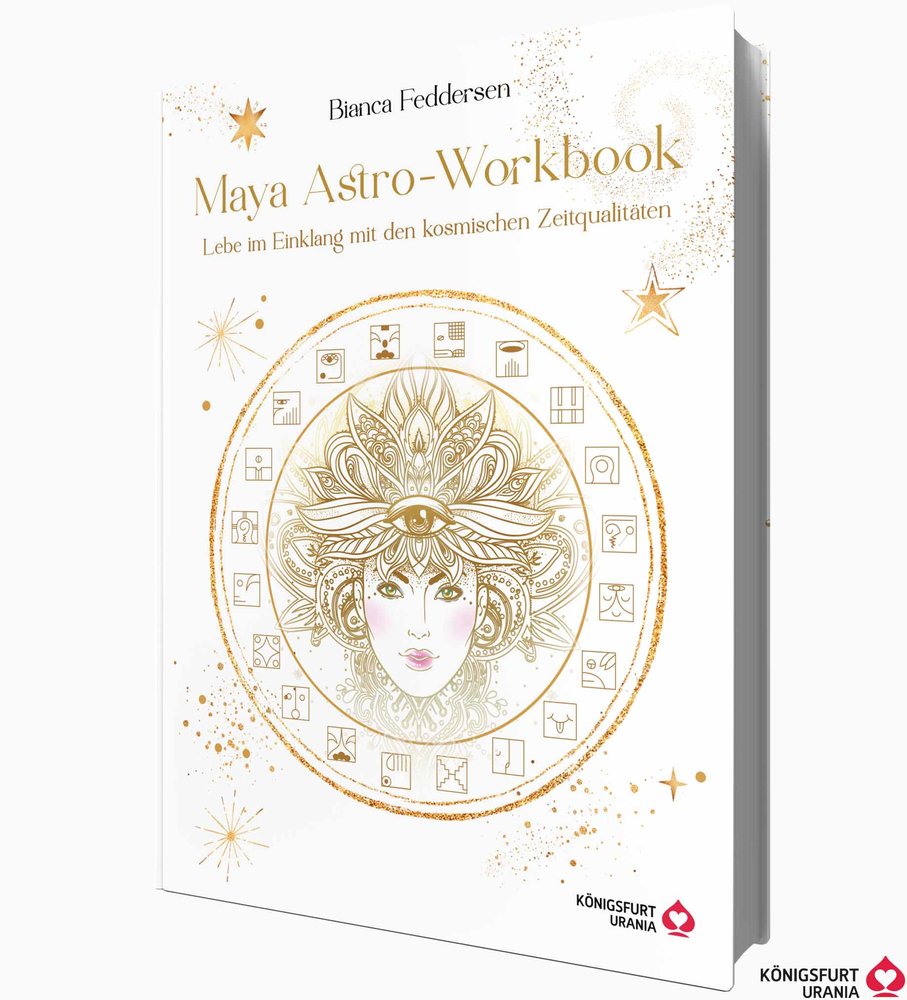 Maya-Astro-Workbook - Lebe im Einklang mit den kosmischen Zeitqualitäten