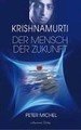 Krishnamurti - Der Mensch der Zukunft (Gebundene Ausgabe)