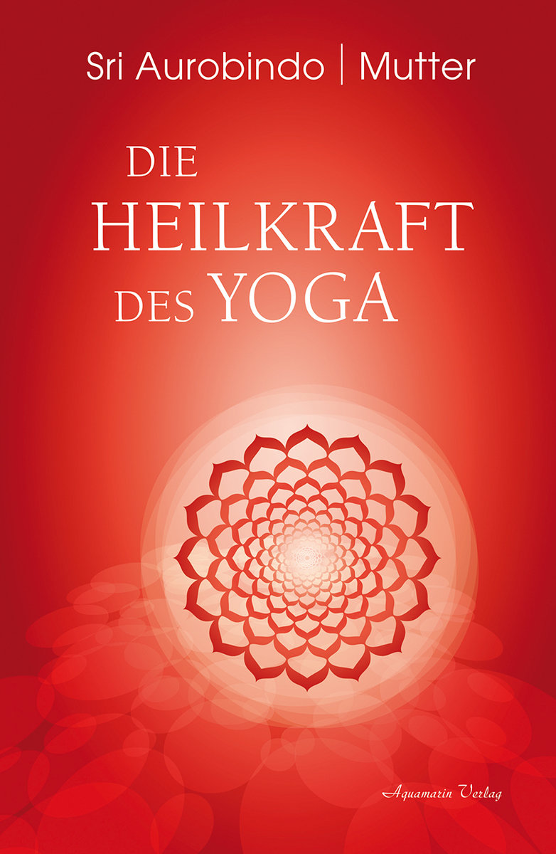 Die Heilkraft des Yoga