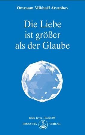 Die Liebe ist grösser als der Glaube