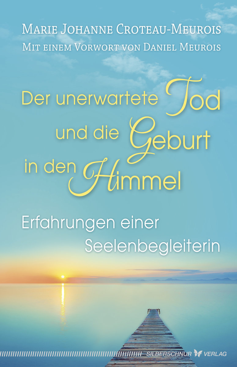 Der unerwartete Tod und die Geburt in den Himmel