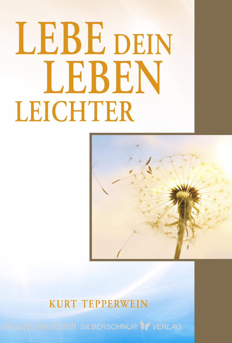 Lebe dein Leben leichter