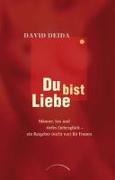 Du bist Liebe