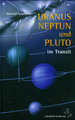 Uranus, Neptun und Pluto im Transit