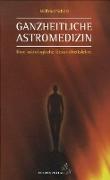 Ganzheitliche Astromedizin