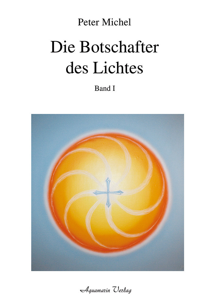 Die Botschafter des Lichtes