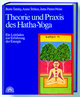 Theorie und Praxis des Hatha-Yoga