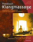 Praxisbuch Klangmassage