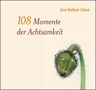 108 Momente der Achtsamkeit