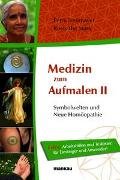 Medizin zum Aufmalen II - Symbolwelten und Neue Homöopathie