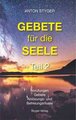 Gebete für die Seele, Teil 2