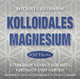 Kolloidales Magnesium [432 Hertz]