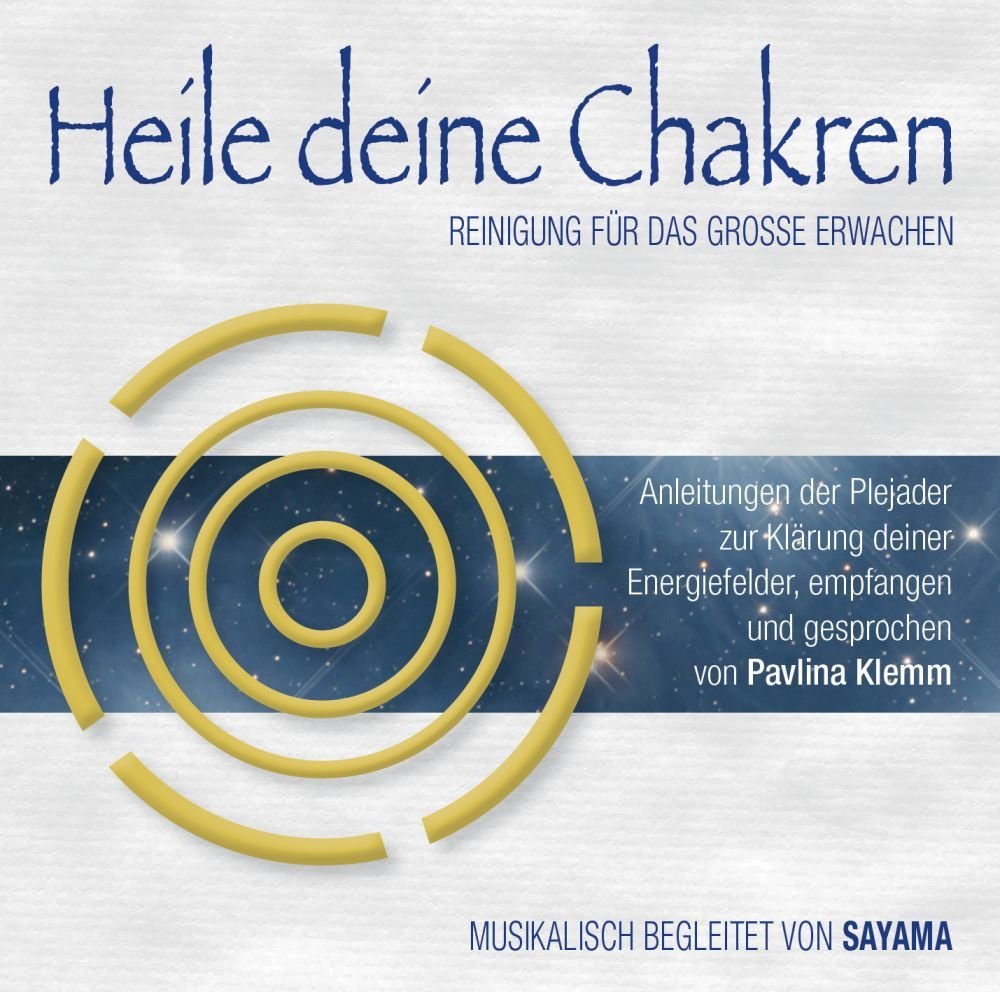 HEILE DEINE CHAKREN. Reinigung für das Große Erwachen (Doppel-CD)