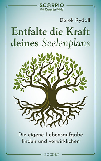 Entfalte die Kraft deines Seelenplans