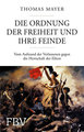 Die Ordnung der Freiheit und ihre Feinde