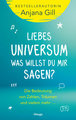 Liebes Universum, was willst du mir sagen?