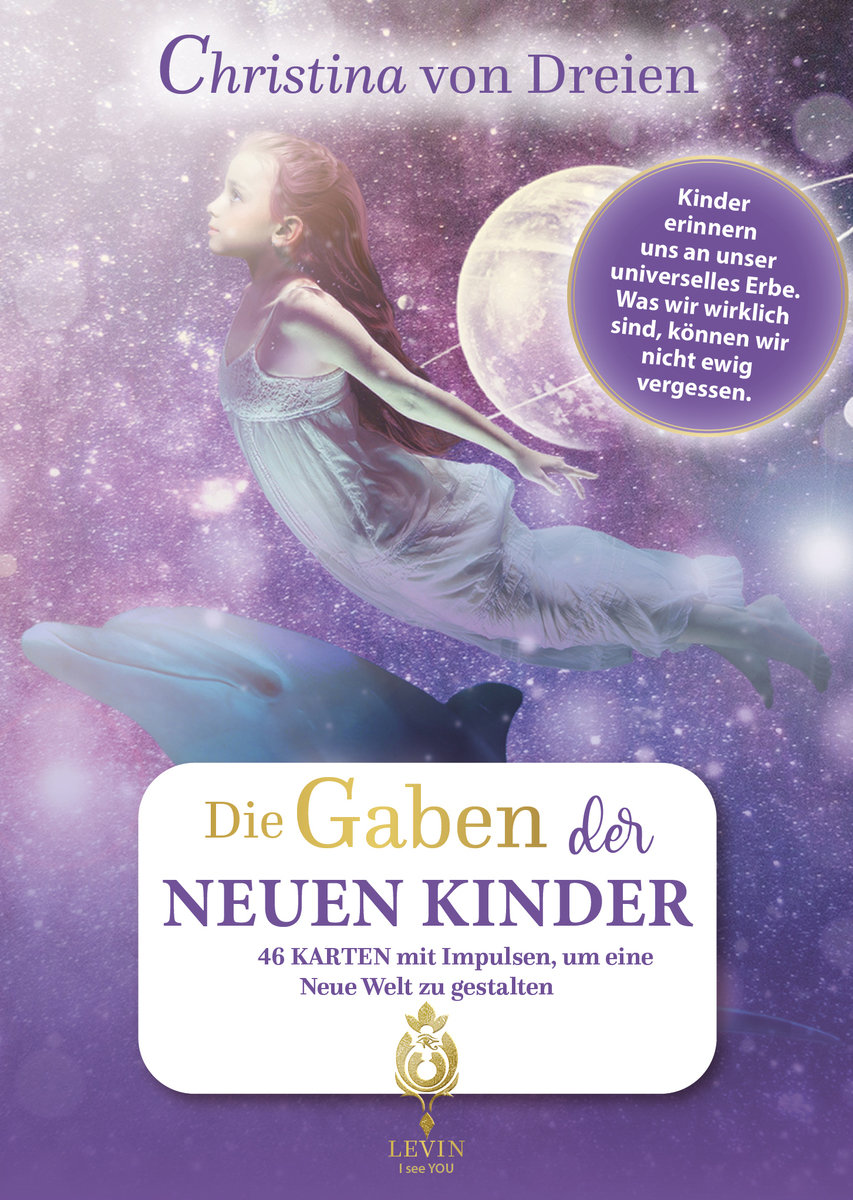 Christina von Dreien - Die Gaben der NEUEN KINDER - Kartenset mit Begleitbuch