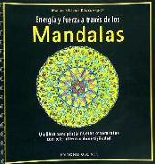 Energía y fuerza a través de los mandalas : un libro para pintar nuevos ornamentos con seis milenios de antigüedad