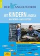 Angelführer 'Mit Kindern angeln an Nord- und Ostsee'